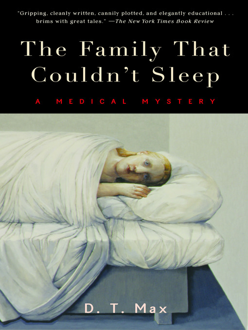 Title details for The Family That Couldn't Sleep by D. T.  Max - Available